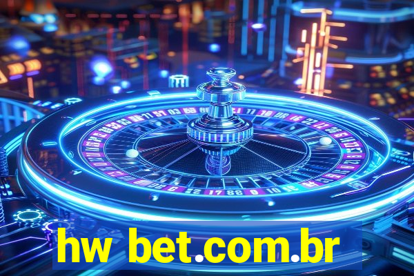 hw bet.com.br